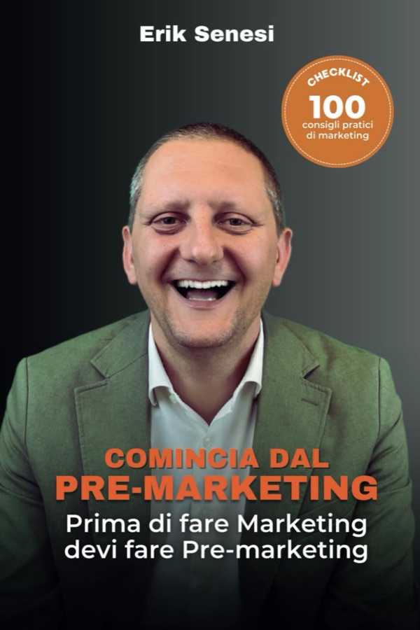 Comincia dal Pre-Marketing — Erik Senesi